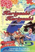 Kariyushi, Kariyushi, Joy and Gratitude!: Okinawa Culture, Art and Experience