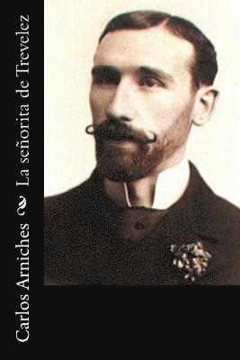 Carlos Arniches - La señorita de Trevelez, Häftad. Tillgänglighet: Lägg i varukorg