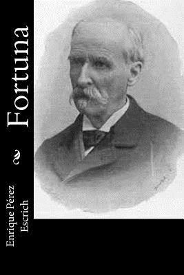 Enrique Perez Escrich - Fortuna, Häftad. Tillgänglighet: Lägg i varukorg