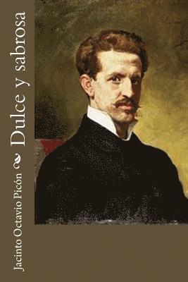 Jacinto Octavio Picon - Dulce y sabrosa, Häftad