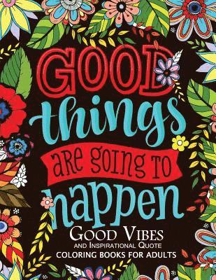 Mindfulness Coloring Artist - Good Vibes and Inspirational Quote: Coloring Books For Adults, Häftad. Tillgänglighet: Lägg i varukorg