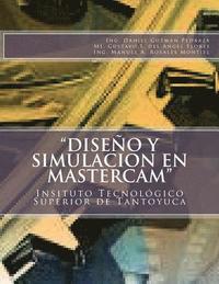 'Diseo y Simulacion en MasterCAM': Manual Prctico