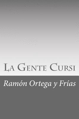 Ramon Ortega y. Frias - La Gente Cursi, Häftad