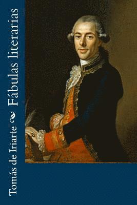 Tomas De Iriarte - Fábulas literarias, Häftad