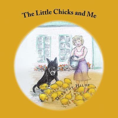 Dorothy L. Hilde - The Little Chicks and Me: Come and count with me, Häftad. Tillgänglighet: Lägg i varukorg