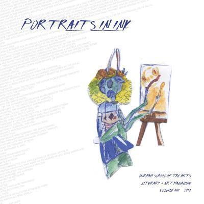 Alexa Garvoille - Portraits in Ink, 2017: Literary + Arts Magazine of Durham School of the Arts, Häftad. Tillgänglighet: Lägg i varukorg