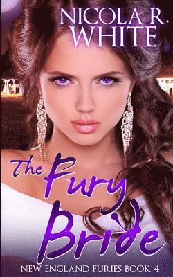 Nancy Cassidy, Rachael Kelly - The Fury Bride: New England Furies Book 4, Häftad. Tillgänglighet: Lägg i varukorg