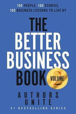 Tyler Wagner, Authors Unite - The Better Business Book: 100 People, 100 Stories, 100 Business Lessons To Live By, Häftad. Tillgänglighet: Lägg i varukorg