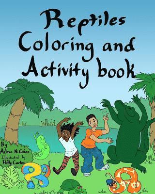 Arlene N. Cohen - Reptiles Coloring and Activity Book, Häftad