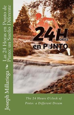 Joseph Millariega - Las 24 Horas en Punto de Pinto: un Sueño Diferente: The 24 Hours O'clock of Pinto: a Different Dream, Häftad. Tillgänglighet: Lägg i varukorg