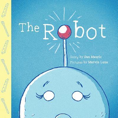 Dan Mauric - The Robot: A Story of God's Grace, Häftad. Tillgänglighet: Lägg i varukorg