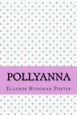 Eleanor Hodgman Porter - Pollyanna, Häftad