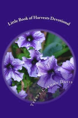 Yvette Carmon Davis - Little Book of Harvests Devotional, Häftad. Tillgänglighet: Lägg i varukorg