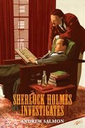 Sherlock Holmes Investigates: A Quintet of Singular Mysteries