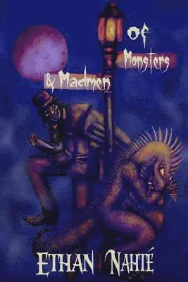 Ethan Nahté - Of Monsters & Madmen, Häftad. Tillgänglighet: Lägg i varukorg