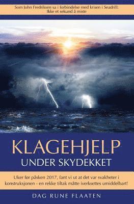 Dag Rune Flaaten - Under skydekket: Klagehjelp, Häftad. Tillgänglighet: Lägg i varukorg