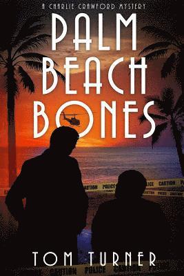 Tom Turner - Palm Beach Bones, Häftad