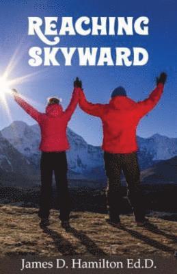 James D. Hamilton - Reaching Skyward, Häftad. Tillgänglighet: Lägg i varukorg