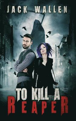 Jack Wallen - To Kill A Reaper, Häftad. Tillgänglighet: Lägg i varukorg