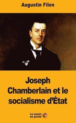 Augustin Filon - Joseph Chamberlain et le socialisme d'État, Häftad. Tillgänglighet: Lägg i varukorg