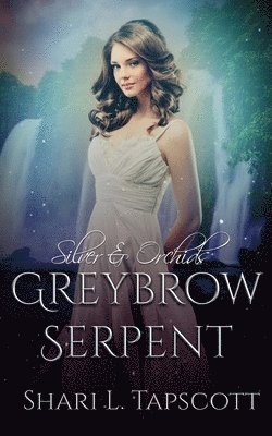 Shari L Tapscott - Greybrow Serpent, Häftad