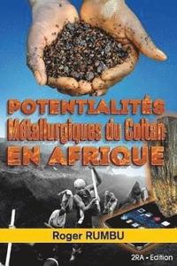 Potentialites Metallurgiques du Coltan en Afrique