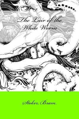 Stoker Bram, Mybook - The Lair of the White Worm, Häftad. Tillgänglighet: Lägg i varukorg