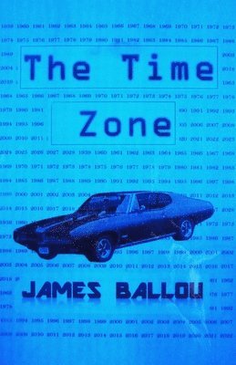 James Ballou - The Time Zone, Häftad. Tillgänglighet: Lägg i varukorg