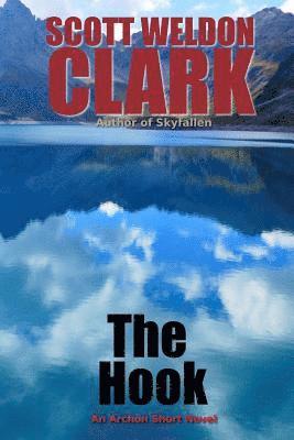 Scott Weldon Clark - The Hook, Häftad
