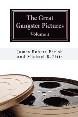 Michael R. Pitts, James Robert Parish - The Great Gangster Pictures: Volume 1, Häftad. Tillgänglighet: Lägg i varukorg