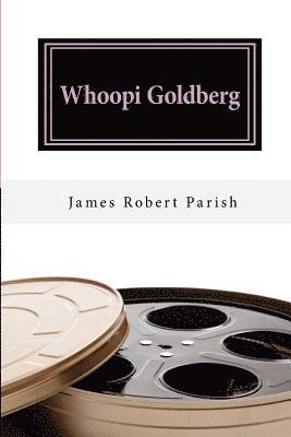 James Robert Parish - Whoopi Goldberg: Her Journey From Poverty to Megastardom, Häftad. Tillgänglighet: Lägg i varukorg
