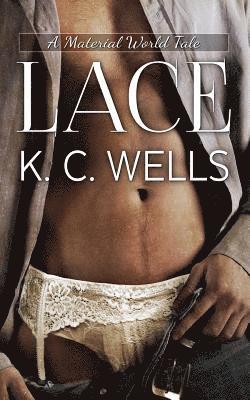 K. C. Wells - Lace, Häftad. Tillgänglighet: Lägg i varukorg