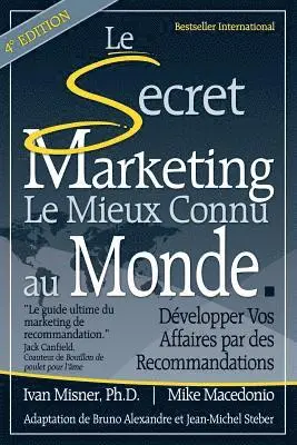 Mike Macedonio - Le Secret Marketing le Mieux Connu au Monde: Developper vos affaires par des recommandations, Häftad. Tillgänglighet: Lägg i varukorg