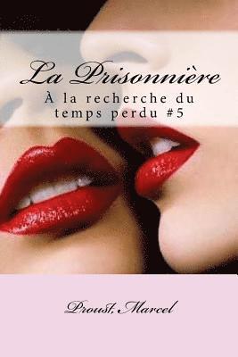 Proust Marcel, Mybook - La Prisonnière: À la recherche du temps perdu #5, Häftad. Tillgänglighet: Lägg i varukorg