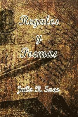 Julio Roberto Sazo, Mrv Editorial Independiente - Regalos y Poemas, Häftad. Tillgänglighet: Lägg i varukorg