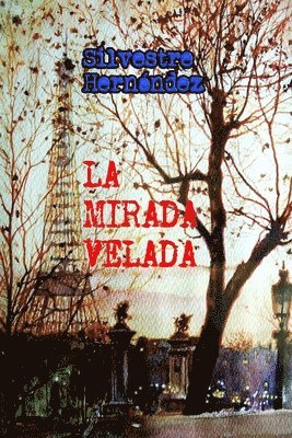 Silvestre Hernández, Xandri Oliver - mirada velada, Häftad. Tillgänglighet: Lägg i varukorg