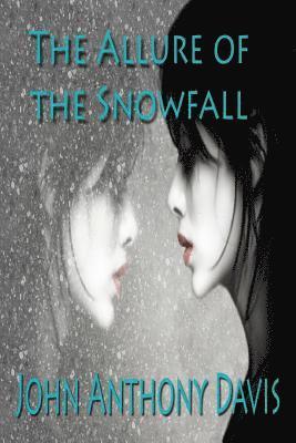 John Anthony Davis - Allure of the Snowfall, Häftad. Tillgänglighet: Lägg i varukorg