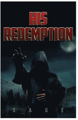Sage - His Redemption, Häftad. Tillgänglighet: Lägg i varukorg
