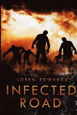 Loren Edwards - Infected Road, Häftad. Tillgänglighet: Lägg i varukorg