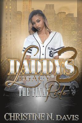 Coco Publishing Company, Christine N. Davis - Daddy's Legacy 3: The Final Ride, Häftad. Tillgänglighet: Lägg i varukorg