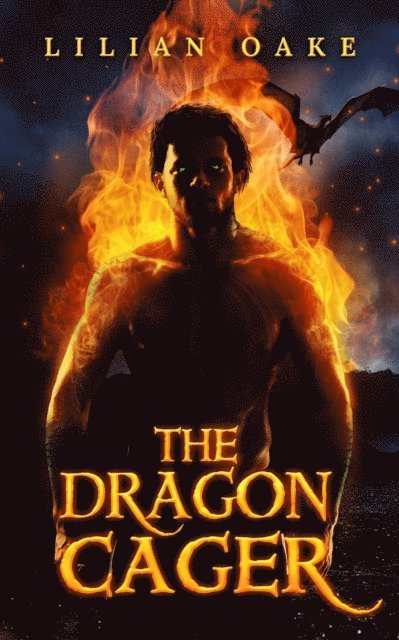 Lilian Oake - The Dragon Cager, Häftad. Tillgänglighet: Lägg i varukorg