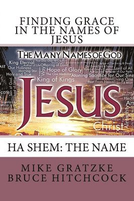 Bruce Hitchcock, Mike Gratzke - Finding Grace in the Names of Jesus, Häftad