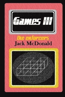 Jack McDonald - Games 3: the enforcers, Häftad. Tillgänglighet: Lägg i varukorg