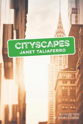 Janet Taliaferro - CityScapes: A Collection of Short Stories, Häftad. Tillgänglighet: Lägg i varukorg
