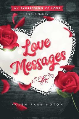 Karen Farrington - Love Messages: My Expressions of Love, Häftad. Tillgänglighet: Lägg i varukorg
