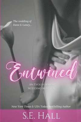S. E. Hall - Entwined (An Evolve Series Novella), Häftad. Tillgänglighet: Lägg i varukorg