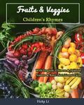 Fruits & Veggies: Children's Rhymes