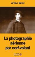 La photographie aérienne par cerf-volant