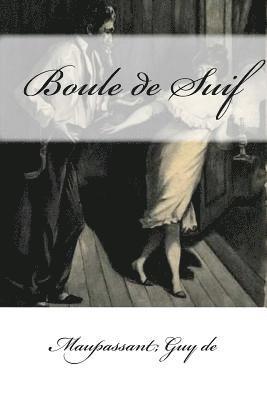Maupassant Guy De, Mybook - Boule de Suif, Häftad