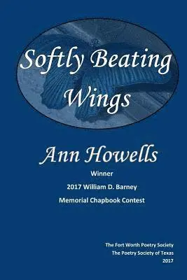 Ann Howells - Softly Beating Wings, Häftad. Tillgänglighet: Lägg i varukorg
